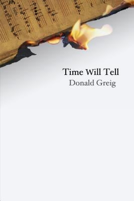 Time Will Tell by Greig, Donald