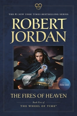 The Fires of Heaven: Book Five of 'The Wheel of Time' by Jordan, Robert
