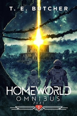 Homeworld Omnibus Part 3 by Butcher, T. E.