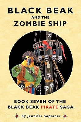 Black Beak and the Zombie Ship by Sopranzi, Jennifer