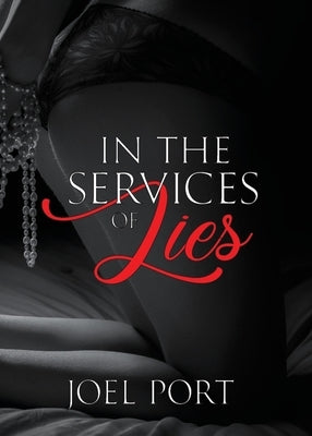 In the Service of Lies by Port, Joel