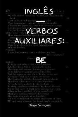 Inglês - Verbos Auxiliares: Be by Domingues, Sérgio