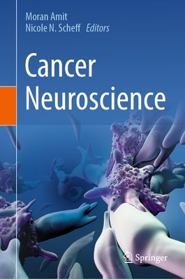 Cancer Neuroscience by Amit, Moran