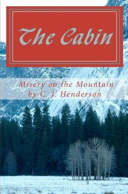 Misery on the Mountain by Henderson, C. J.