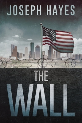 The Wall by Hayes, Joseph