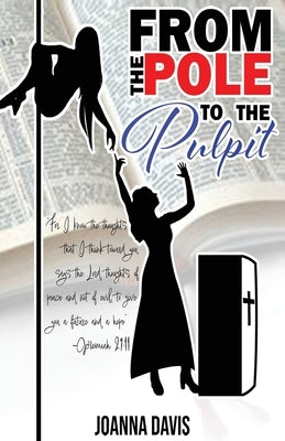 From the Pole To the Pulpit by Davis, Joanna