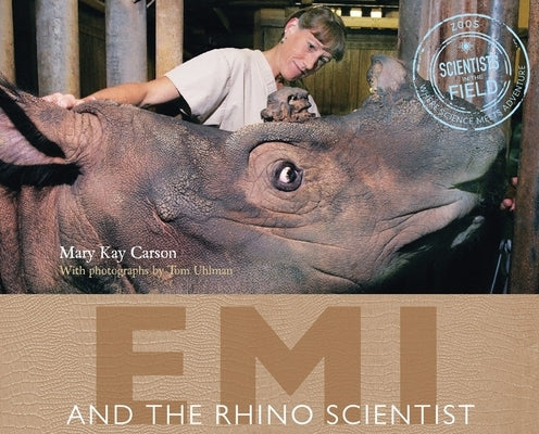 Emi and the Rhino Scientist by Carson, Mary Kay