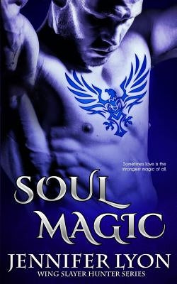 Soul Magic by Lyon, Jennifer