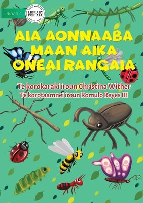 The World of Insects - Aia aonnaaba maan aika oneai rangaia (Te Kiribati) by Wither, Christina