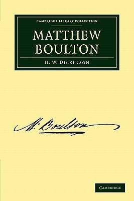 Matthew Boulton by Dickinson, H. W.