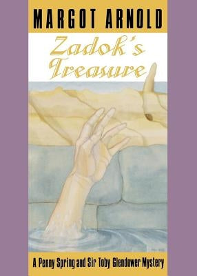 Zadok's Treasure by Arnold, Margot