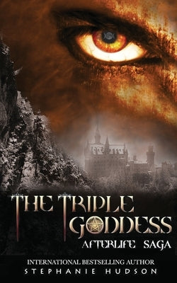 The Triple Goddess by Hudson, Stephanie