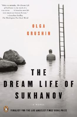 The Dream Life of Sukhanov by Grushin, Olga