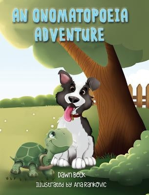 An Onomatopoeia Adventure by Beck, Dawn