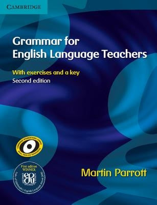 Grammar for English Language Teachers by Parrott, Martin