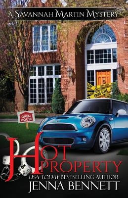 Hot Property: A Savannah Martin Novel by Bennett, Jenna