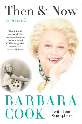 Then and Now: A Memoir by Cook, Barbara