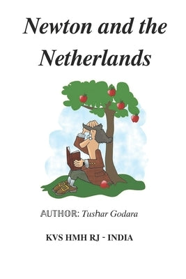 Newton and the Netherlands by Godara, Tushar