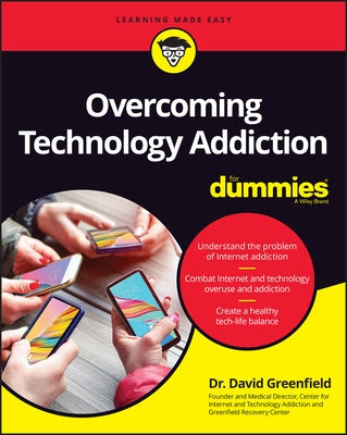 Overcoming Internet Addiction for Dummies by Greenfield, David N.
