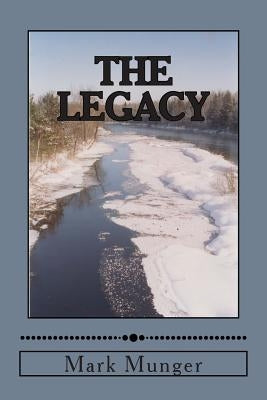 The Legacy by Munger, Mark