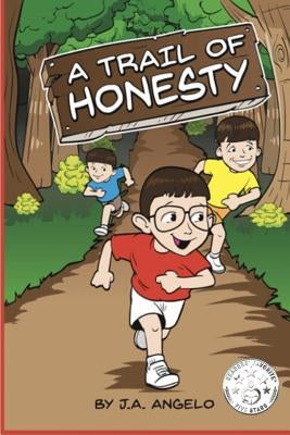 A Trail of Honesty by Angelo, J. a.