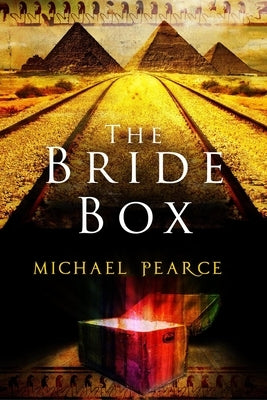 The Bride Box: A Mystery Series Set in Egypt at the Start of the 20th Century by Pearce, Michael