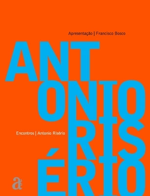 Antônio Risério - Encontros by Risério, Antônio