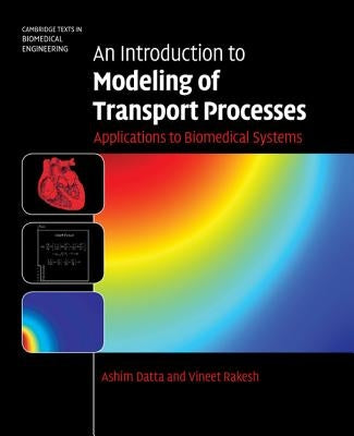 An Introduction to Modeling of Transport Processes by Datta, Ashim