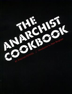 The Anarchist Cookbook by Powell, William