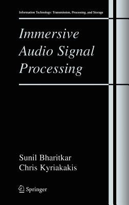 Immersive Audio Signal Processing by Bharitkar, Sunil