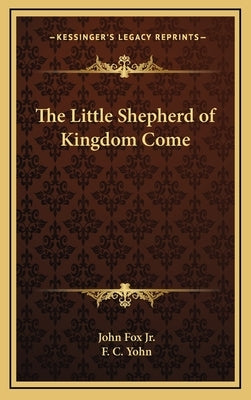 The Little Shepherd of Kingdom Come by Fox, John