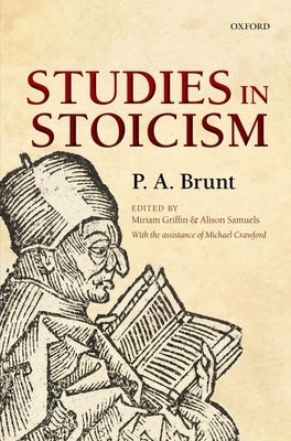 Studies in Stoicism by Brunt, P. A.