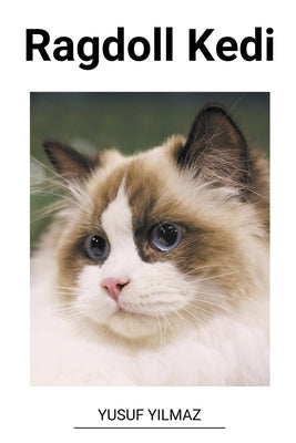 Ragdoll Kedi by Yilmaz, Yusuf