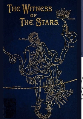 The Witness of the Stars by Bullinger, D. D. Ethelbert William