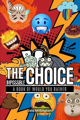 The Impossible Choice by Millington, Leia