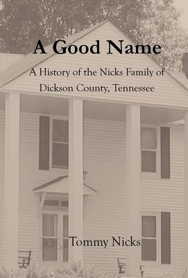 A Good Name by Nicks, Tommy