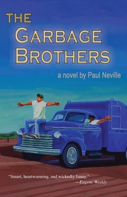 The Garbage Brothers by Neville, Paul