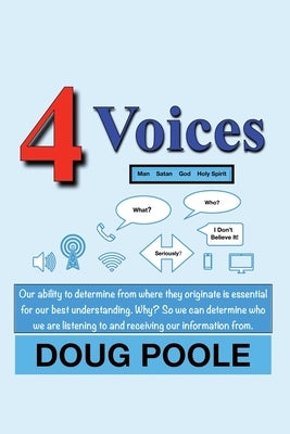 4 Voices: Man Satan God Holy Spirit by Poole, Doug