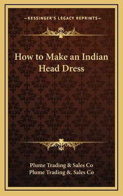How to Make an Indian Head Dress by Plume Trading & Sales Co