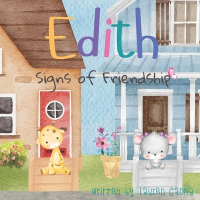 Edith: Signs of Friendship by Gaona, Lauren