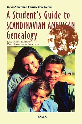 Student's Guide to Scandinavian American Genealogy by Paddock, Lisa Olson