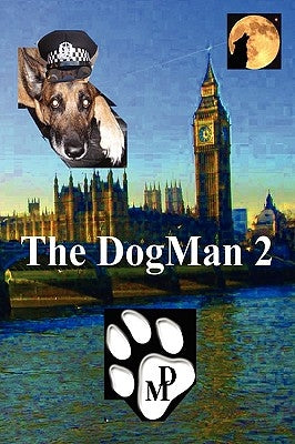 The DogMan 2 by Oliveira, Luis
