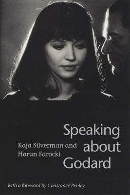 Speaking about Godard by Silverman, Kaja