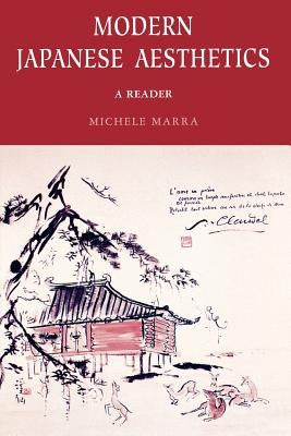 Modern Japanese Aesthetics by Marra, Michael F.