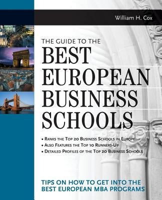 The Guide to the Best European Business Schools by Cox, William