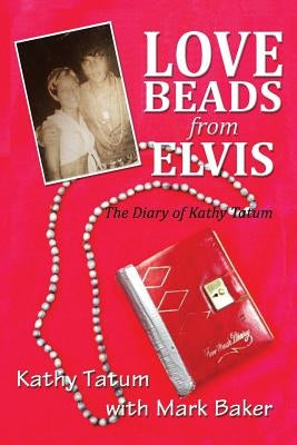 Love Beads from Elvis by Baker, Mark Patrick