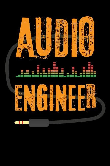 Audio Engineer: Composition Notebook - 120 Pages by Designs, Alledras Audio