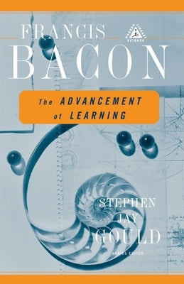 The Advancement of Learning by Bacon, Francis