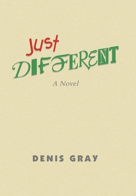 Just Different by Gray, Denis