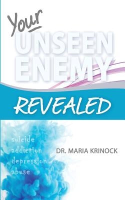 Your Unseen Enemy Revealed by Krinock, Maria